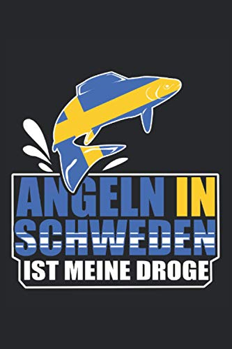 Angeln in Schweden ist meine Droge: Blanko Notizbuch für Angler | 120 Seiten
