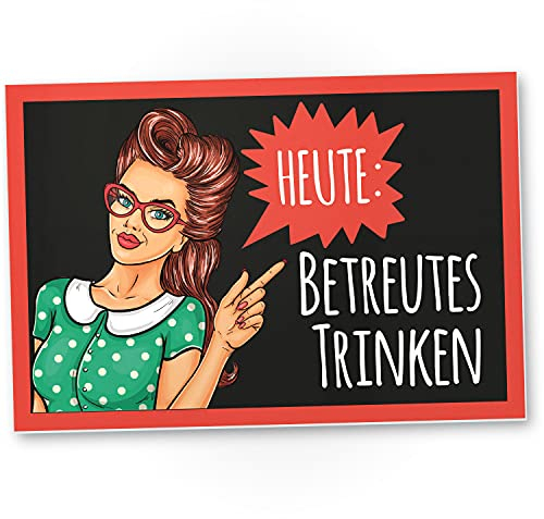 DankeDir! Heute Betreutes Trinken Vintage - Schild mit Spruch Bar Lustige Geschenkidee Geburtstagsgeschenk bester Freund Jungs Kleines Geschenk Männer Party Deko Zubehör Trinkspiele