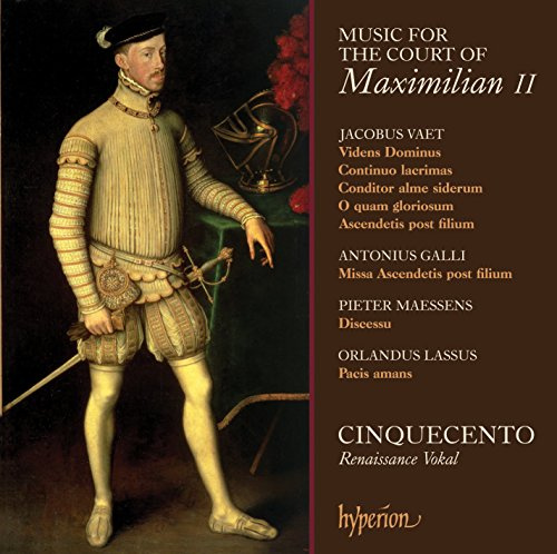 Music for the Court of Maximilian II