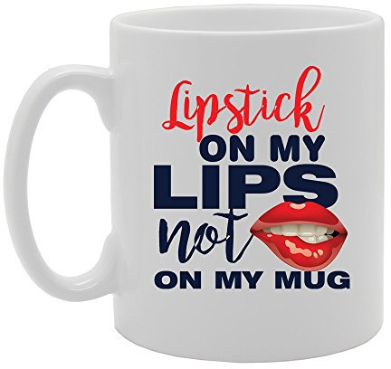 Coralgraph Inc MG2936 Lipstick On My Lips Not On My Mug Novelty Gift Printed Tea Coffee Ceramic Mug