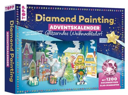 Diamond Painting Adventskalender Glitzerndes Weihnachtsdorf. Mit Material und Werkzeug für 24 Aufsteller: Aufstellwand, Werkzeug und 1200 Diamanten aus Glas in verschiedenen Farben für 24 Aufsteller