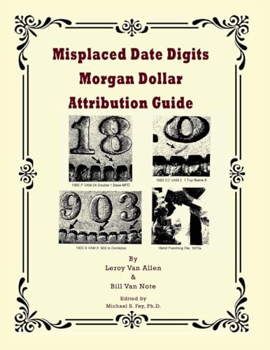Misplaced Date Digits Morgan Dollar Attribution Guide