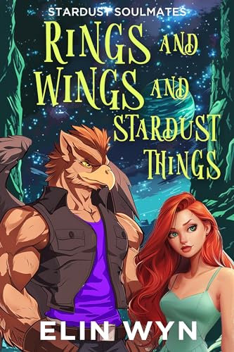 Rings and Wings and Stardust Things (Stardust Soulmates Book 1) (English Edition)