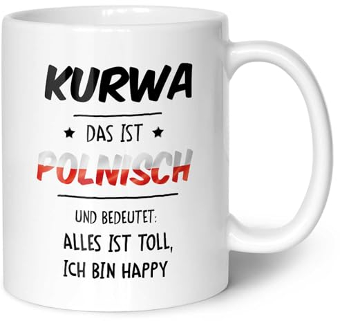 Bedruckte Tasse mit Spruch - Alles toll Kurwa - Lustige Sprüche Tasse als Geschenk für Freunde - Geschenk für Sie & Ihn - 330 ml - Kaffeetasse Kaffeebecher - Farbe: Weiß