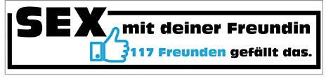 Fun Aufkleber Sticker Sex mit deiner Freundin, Daumen hoch, 117 Freunden gefällt das Lustige Motive Autoaufkleber JDM Tuning Stickerbomb
