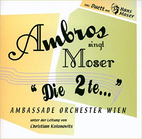 Ambros singt Moser - Die 2te...
