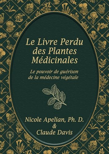 Le Livre Perdu des Plantes Médicinales