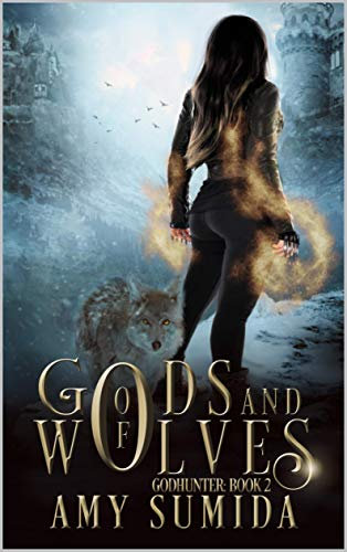 Of Gods and Wolves: A magical paranormal romance (The Godhunter Series Book 2) (English Edition)