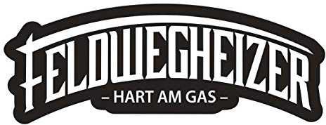 Spaß Kostet Aufkleber Feldwegheizer hart am Gas (Wetterfest)