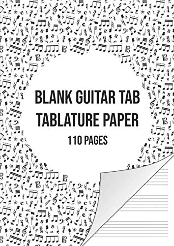 Blank Guitar Tab Manuscript Paper: Guitar Tablature Notebook | 110 Sheets