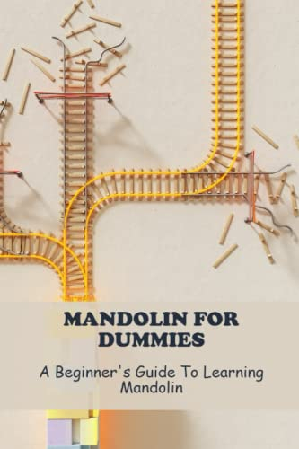 Mandolin For Dummies: A Beginner's Guide To Learning Mandolin