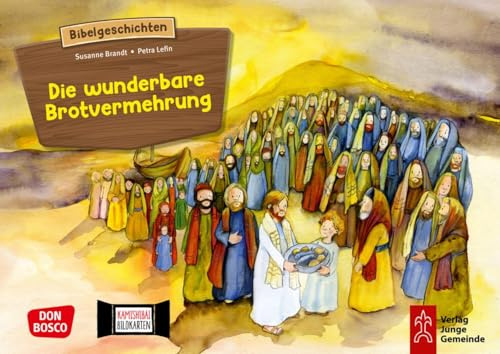 Die wunderbare Brotvermehrung. Kamishibai Bildkartenset.: Entdecken - Erzählen - Begreifen: Kinderbibelgeschichten. Ein Jesus-Wunder mit dem ... (Bibelgeschichten für unser Erzähltheater)