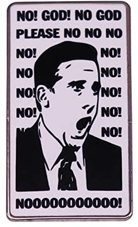 Lustige Metall Emaille Brosche Pin mit “No! God! No God Please No” Mantel Revers Abzeichen Brosche Pin für Kleidung, Taschen, Jacken Zubehör, DIY Handwerk