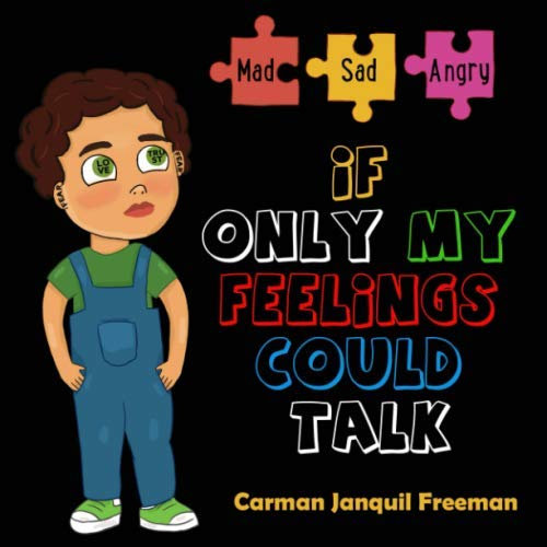 If Only My Feelings Could Talk