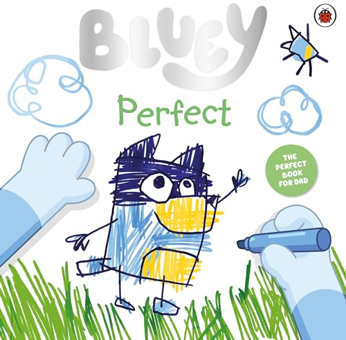 Bluey: Perfect: Celebrate Father’s Day with Bluey and Bingo! (English Edition)