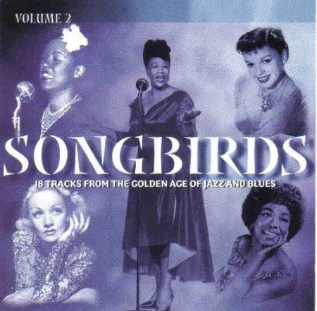 5014797168947 Songbirds: 18 Tracks From the Golden Age of Jazz and Blues, Vol. 2