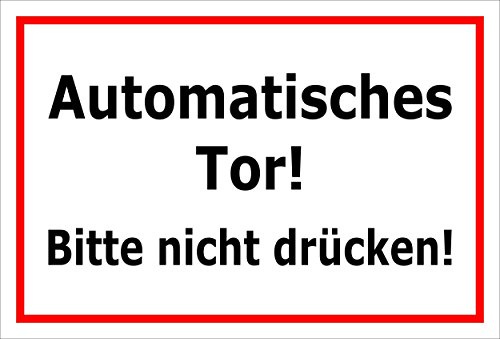 Melis-Folienwerkstatt Schild Automatisches Tor - Bitte Nicht drücken – 30x20 cm – 3mm Aluverbund – mehrere Größen/Materialien