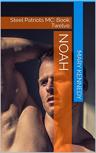 NOAH: Steel Patriots MC: Book Twelve (English Edition)