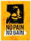 wandmotiv24 Leinwandbild Motivation, Hochformat, Pain & Gain M0073