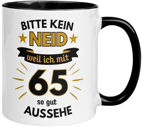 65 Geburtstag Mann Tasse | Bitte kein Neid weil ich mit 65 so gut aussehe | Geschenk für Männer zum 65ten | Geburtstagstasse mit Spruch 65. Geburtstag | 65ter Geburtstagsgeschenk