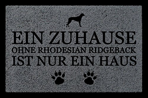 TÜRMATTE Fußmatte EIN ZUHAUSE OHNE [ Rhodesian Ridgeback ] Hund Viele Farben Dunkelgrau
