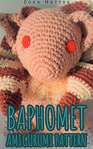 Baphomet Amigurumi Pattern: Devil Amigurumi! Dark amigurumi, Demon amigurumi, and Everything Devilish (Dark and Nerd Amigurumi - Crochet Patterns) (English Edition)