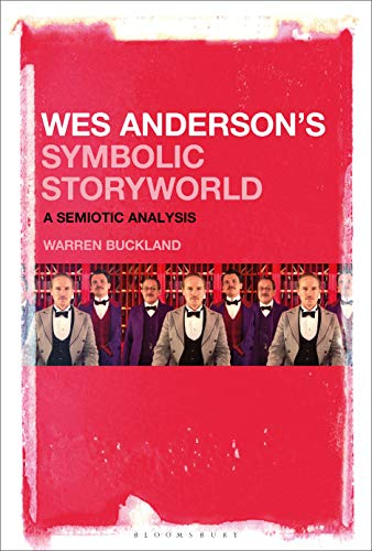 Wes Anderson’s Symbolic Storyworld: A Semiotic Analysis (English Edition)