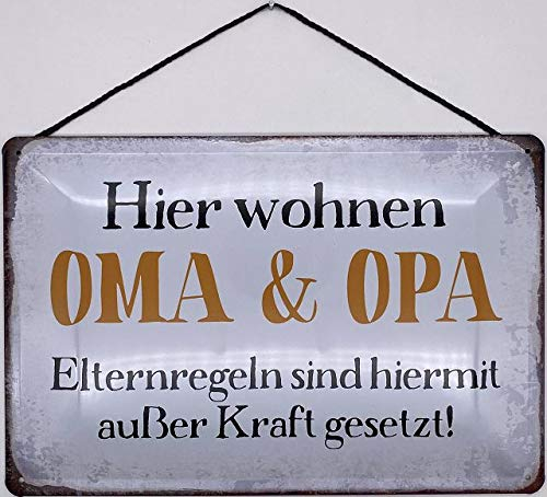 Blechschild mit Kordel 30 x 20 cm Spruch: Hier wohnen OMA & Opa Elternregeln sind hiermit außer Kraft gesetzt ! - Blechemma