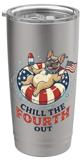 Chill The Cuarto Cuarto Out Bulldog Francés 4 de Julio Perro Vaso térmico de acero inoxidable de doble pared