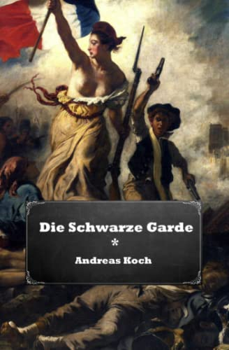 Die Schwarze Garde: Ein Dystopie-Thriller