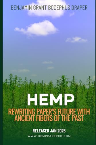 HEMP: Rewriting Paper’s Future With Ancient Fibers of the Past
