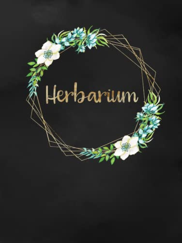 Mein Herbarium: Großes Buch zur Pflanzenaufbewahrung | mit vorgefertigten Etiketten zur Pflanzenbestimmung | ausreichend Platz für getrocknete Blüten und Blätter