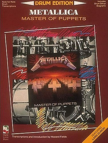[(Metallica: Drum Edition - Includes Drum Setup Diagrams: Master of Puppets )] [Author: Jon Chappell] [May-1990]