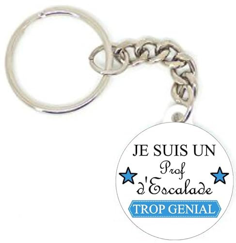 Porte clé badge je suis un prof d'escalade trop génial idée cadeau