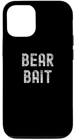 iPhone 13 Bear Bait Funny Gay Bear Hunter Pride Merch Case