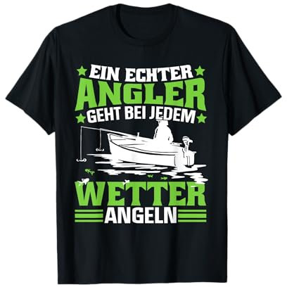 Angeln Angelrute Ein Echter Angler geht bei jedem Wetter T-Shirt