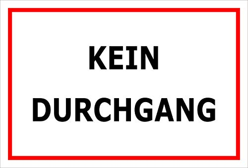 Melis-Folienwerkstatt Schild - Kein Durchgang - 30x20cm | Bohrlöcher | 3mm Hartschaum – S00080-103-B 20 VAR.