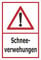 Melis Folienwerkstatt Schild Schnee-verwehungen - 15x10cm - 3mm Hartschaum – 20 VAR S00018-113-B