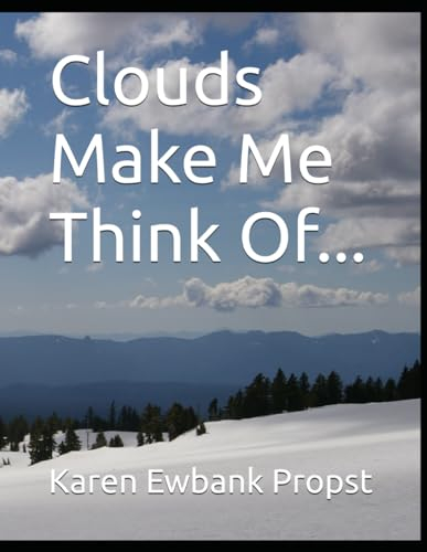 Clouds Make Me Think Of...
