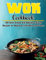 Wok Cookbook: 100 Days Simple and Delicious Stir-fry Recipes for Beginners and Advanced Users