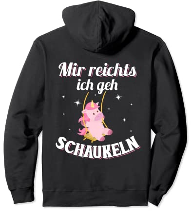 Backprint Mir reichts ich geh schaukeln Pullover Hoodie