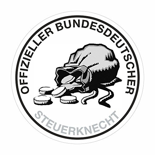 Aufkleber Offizieller Bundesdeutscher Steuerknecht Ø 60 mm Hochwertige PVC-Folie Selbstklebend Witterungsbeständig