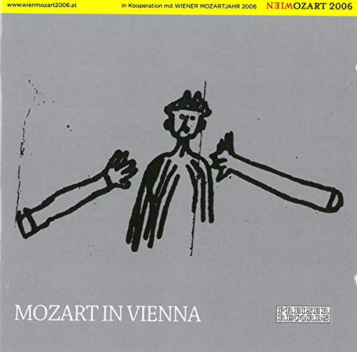 Mozart in Vienna: The Mozart Year 2006