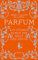 Parfum: Ein Führer durch die Welt der Düfte (Beck'sche Reihe 6059)