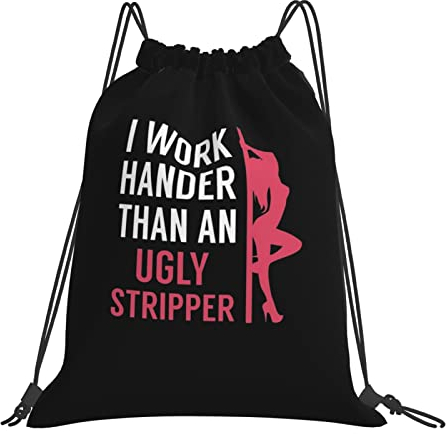934 Herren Damen Sport Beutel Ich Arbeite Härter Als Eine Hässliche Stripperin Turnbeutel Mit Kordelzug Kordelzug Rucksack Robuster Zuziehbeutel Für Schule Schwimmen Yoga