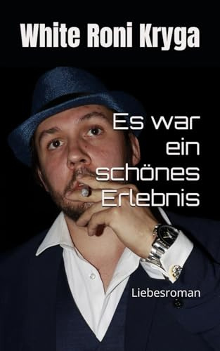 Es war ein schönes Erlebnis