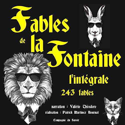 Fables de la Fontaine : l'intégrale - 243 fables