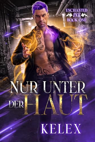 Nur unter der Haut (Enchanted Ink Deutsch 1)