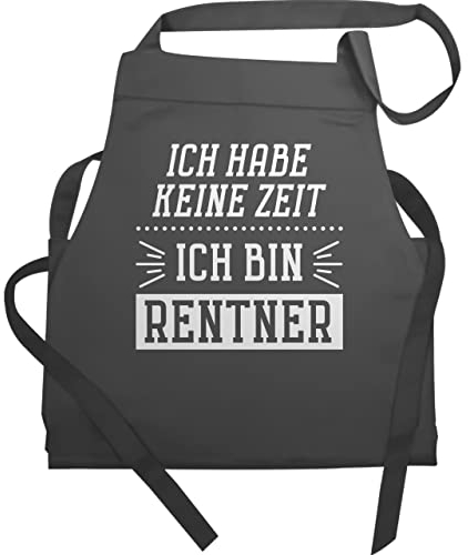 Schürze Geschenk - Erwachsene - Ich habe keine Zeit - Ich bin Rentner - Weiß - 60x87 - Anthrazit - küchenschürze zum ruhestand hab kochschürze damen baumwolle zur rente küchenschürzen pension