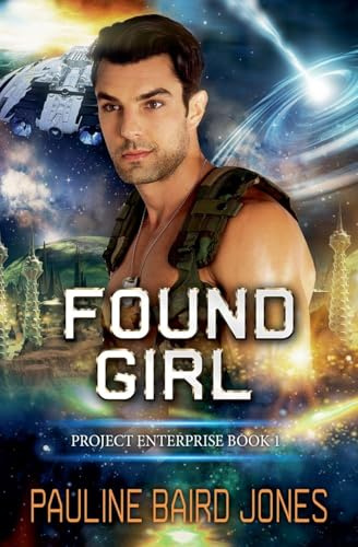 Found Girl (Project Enterprise, Band 6)